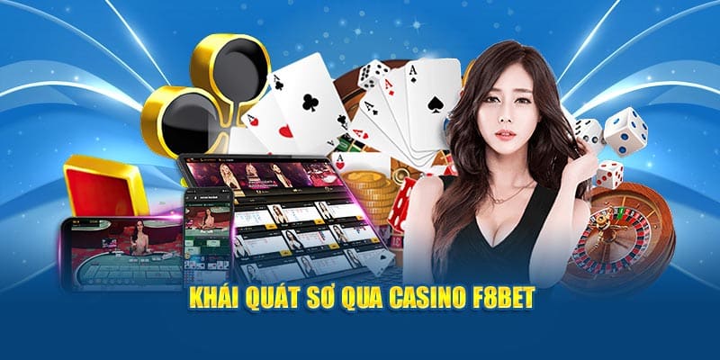 Khái quát sảnh casino F8BET