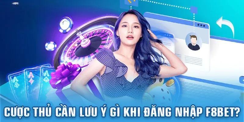 Một vài lưu ý quan trọng khi đăng ký tài khoản F8bet