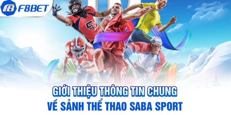 Giới thiệu sảnh SABA tại F8bet cho hội viên